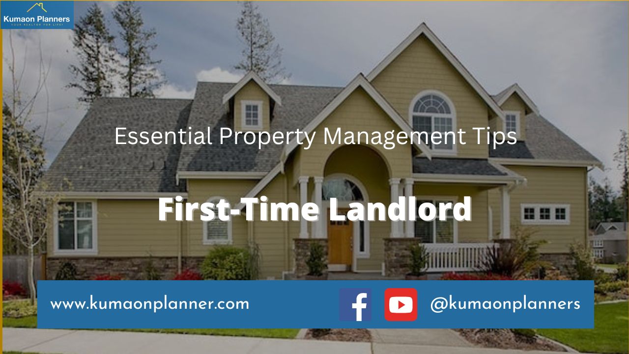 Essential Property Management Tips for First-Time Landlord