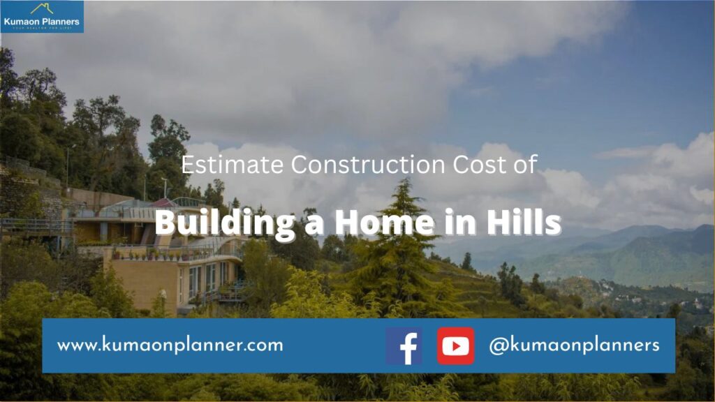 construction cost in hills