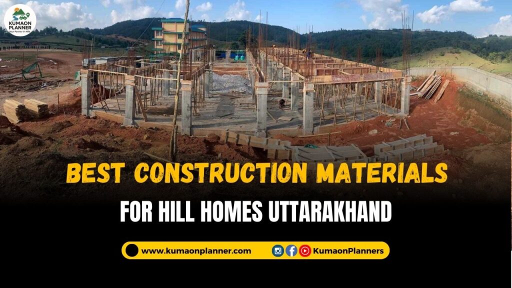 Best Building Materials Uttarakhand